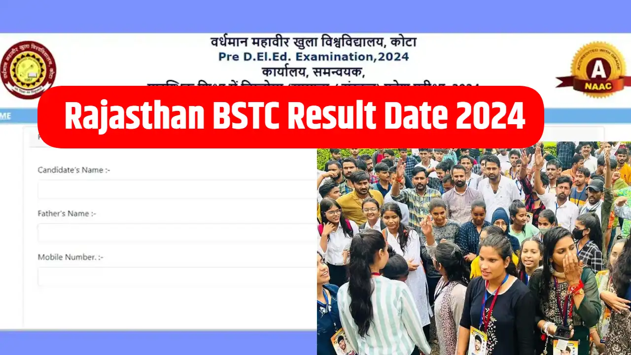 Rajasthan BSTC Result Date 2024: प्री-डीएलएड परीक्षा के परिणाम का इंतजार का अंत, जानें रिजल्ट और कट-ऑफ लिस्ट के बारे में